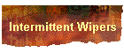 Intermittent Wipers